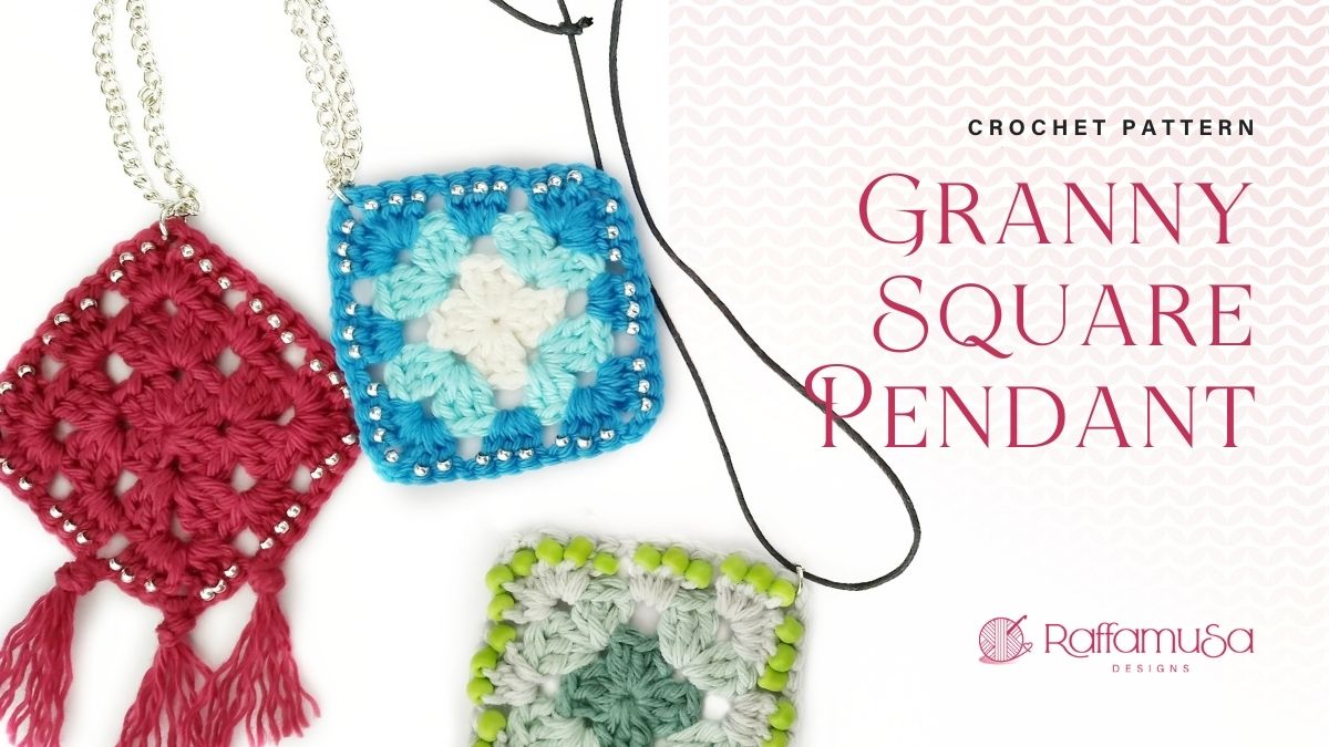 How to Crochet a Beaded Granny Square Pendant - Free Tutorial - Raffamusa Designs