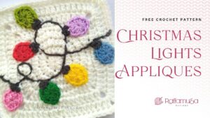 Crochet Christmas Lights Appliques - Free Pattern - Raffamusa Designs