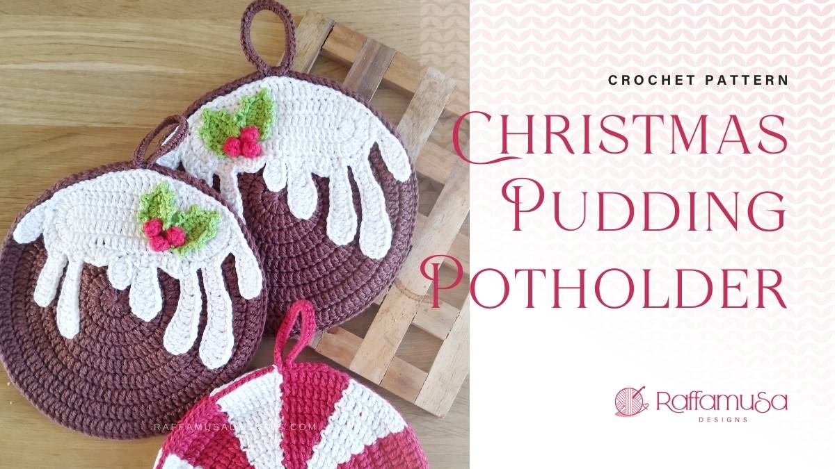 Christmas Pudding Potholder - Free Crochet Pattern - Raffamusa Designs