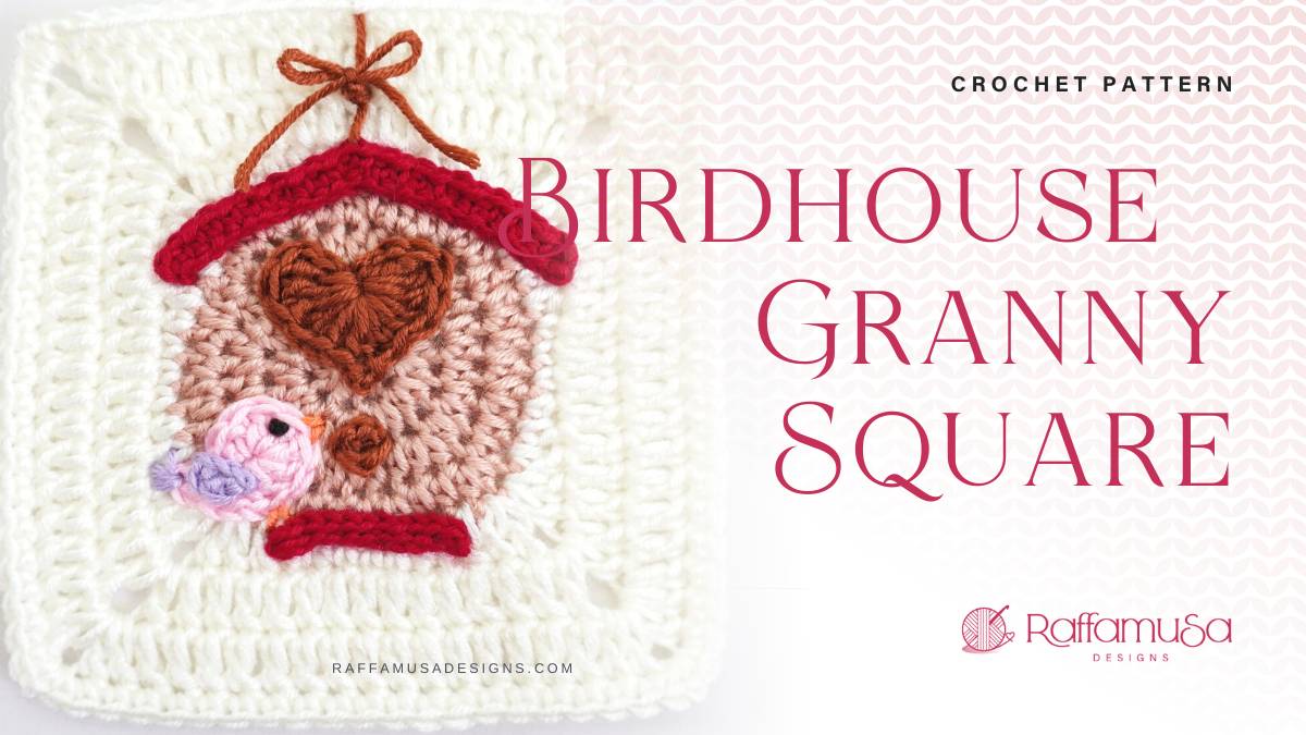 Crochet Birdhouse Granny Square - Free Pattern - Raffamusa Designs