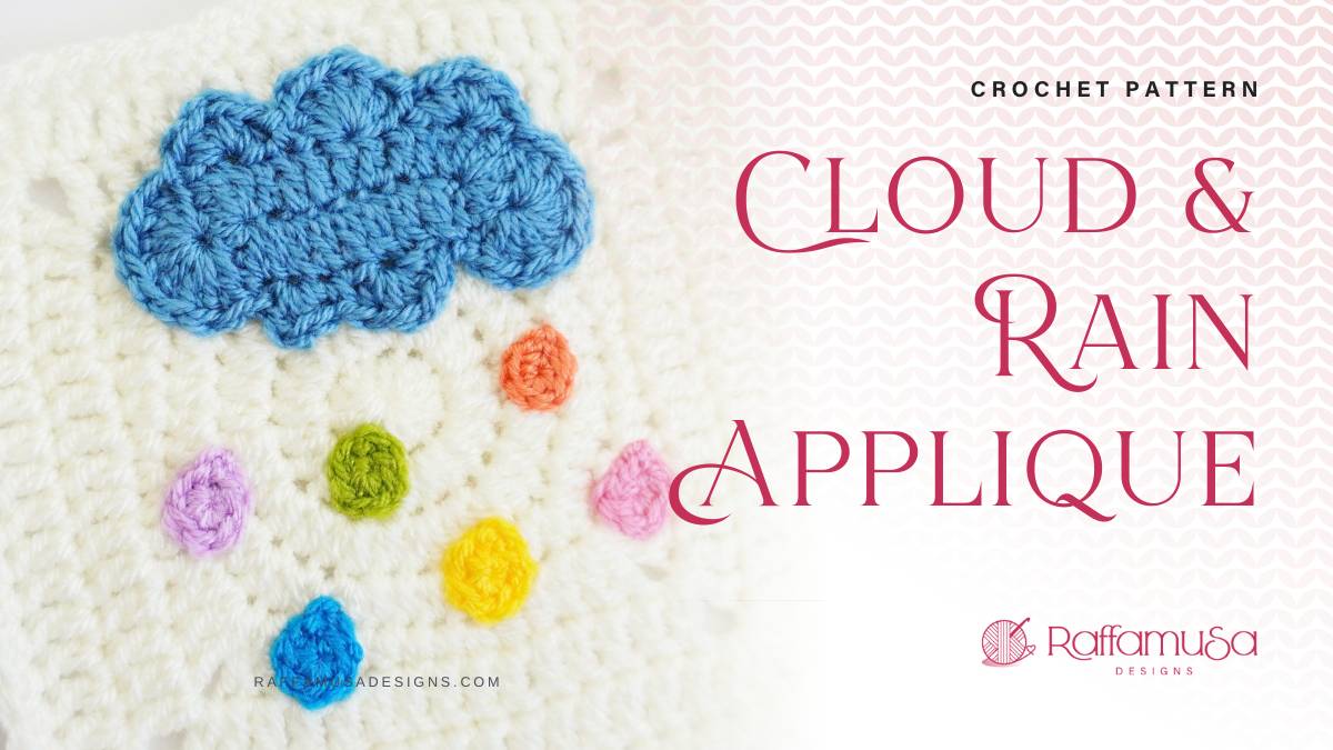 Cloud and Rain Applique - Free Crochet Pattern - Raffamusa Designs