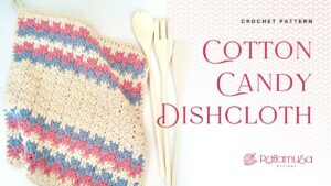 Crochet Cotton Candy Dishcloth - Free Pattern - Raffamusa Designs