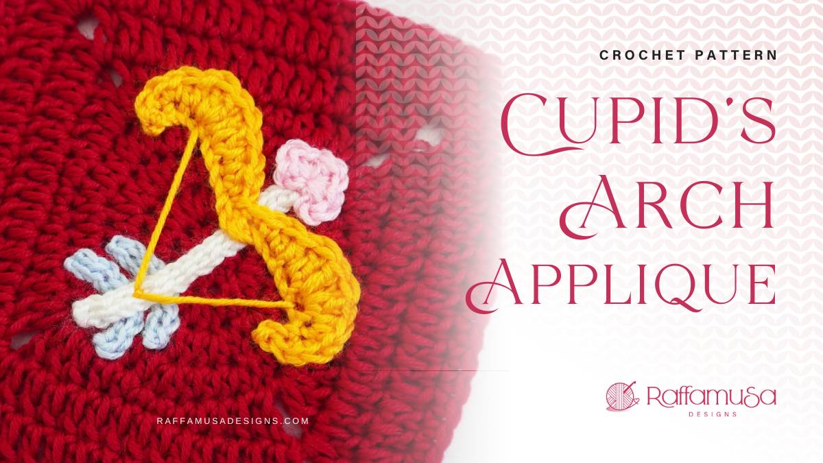 Crochet Cupid's Arch Applique - Raffamusa Designs