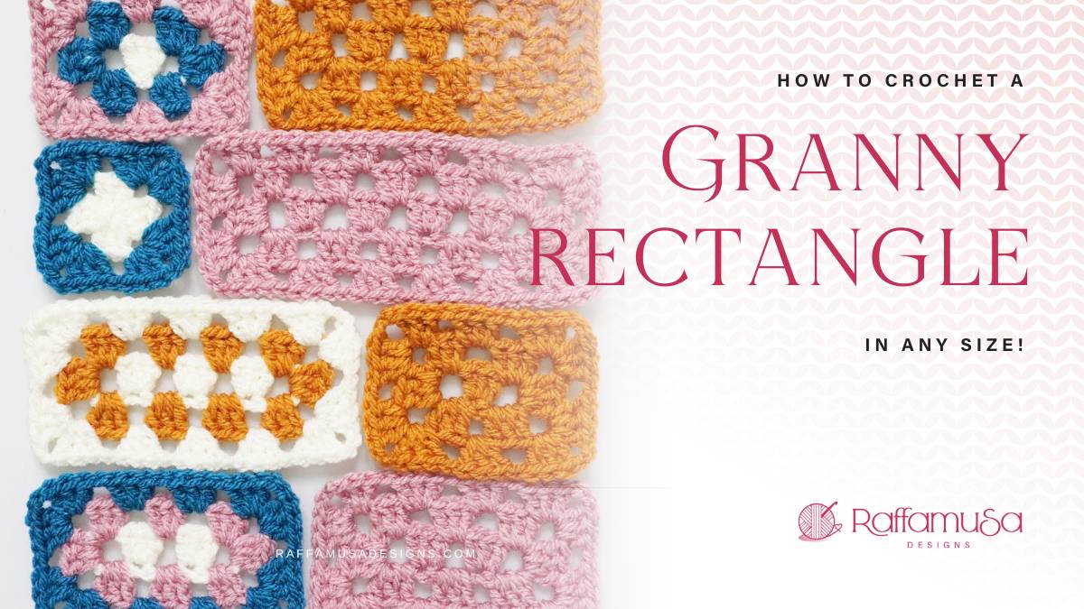 Crochet Granny Stitch Rectangle Pattern in Any Size - Raffamusa Designs