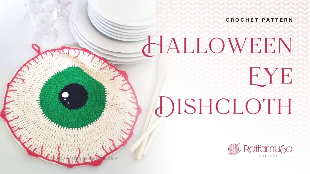 Halloween Eye Dishcloth - Free Crochet Pattern - Raffamusa Designs