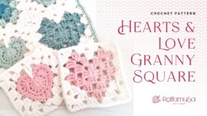 Hearts & Love Granny Square - Free Crochet Pattern - Raffamusa Designs