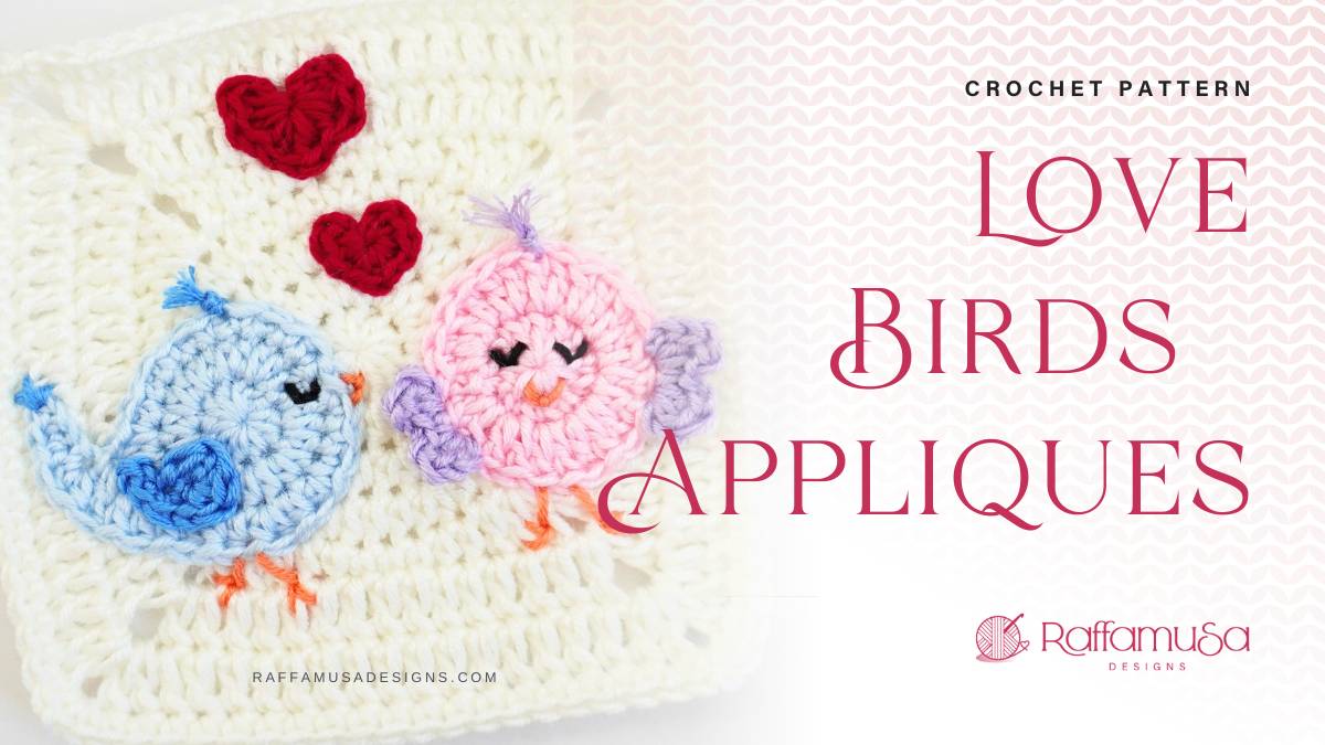 Love Bird Appliques - Free Crochet Pattern - Raffamusa Designs