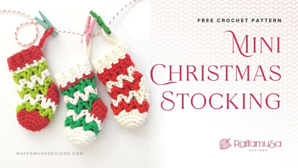 Mini Christmas Stocking - Free Crochet Pattern - Raffamusa Designs