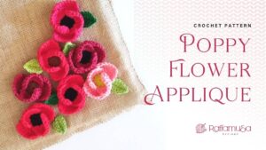 Crochet Poppy Flower Applique - Free Pattern - Raffamusa Designs