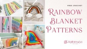 Crochet Rainbow Blanket Patterns - Raffamusa Designs