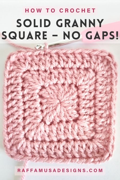 How to Crochet a Solid Granny Square without any Gaps - Free Pattern - Raffamusa Designs