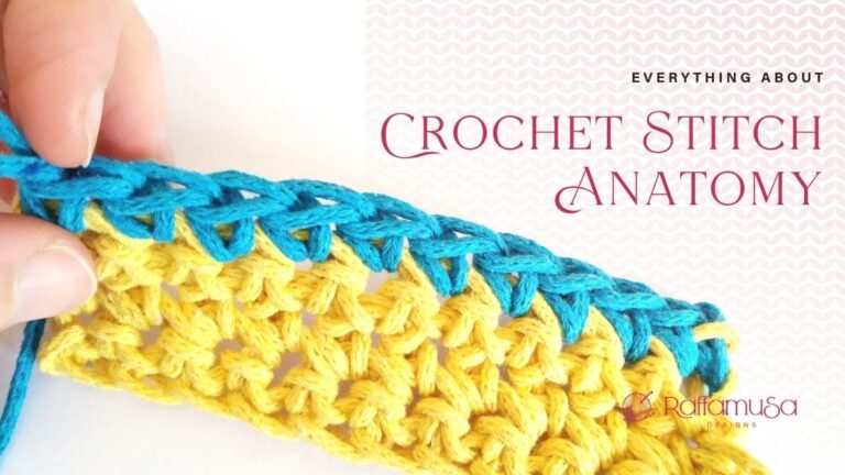 The Anatomy of Crochet Stitches • RaffamusaDesigns