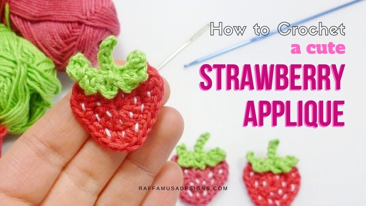 Strawberry Applique - Free Crochet Pattern - Raffamusa Designs