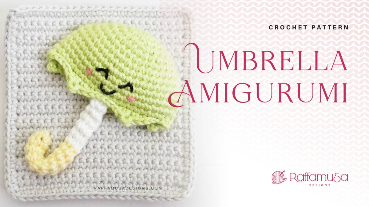 Umbrella Amigurumi - Free Crochet Pattern - Raffamusa Designs