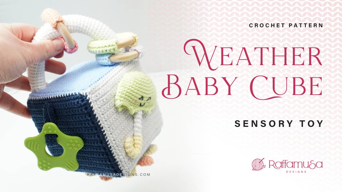 Crochet Weather Baby Cube Sensory Toy - Raffamusa Designs
