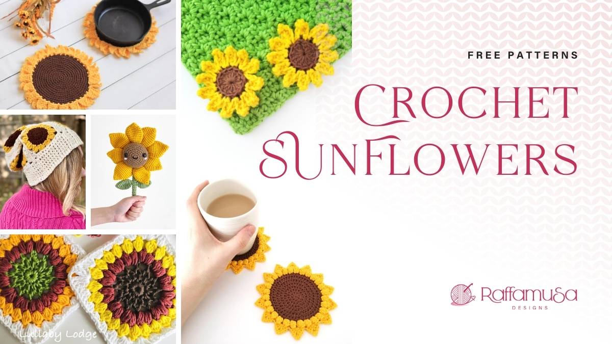 Crochet Sunflowers - Free Patterns Round Up - Raffamusa Designs