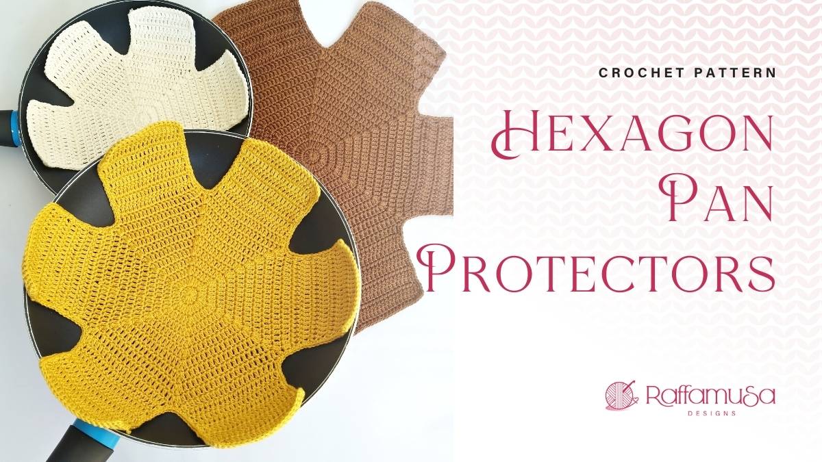 Hexagon Pan Protectors - Free Crochet Pattern in 3 Sizes - Raffamusa Designs