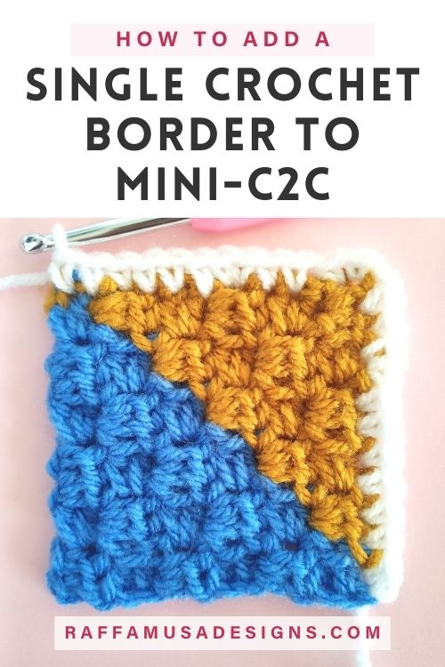 How to Add a Single Crochet Border to Mini-C2C Square - Free Tutorial with Video - Raffamusa Designs