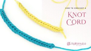 How to crochet the Knot Cord - Photo and Video Tutorial - Raffamusa Designs