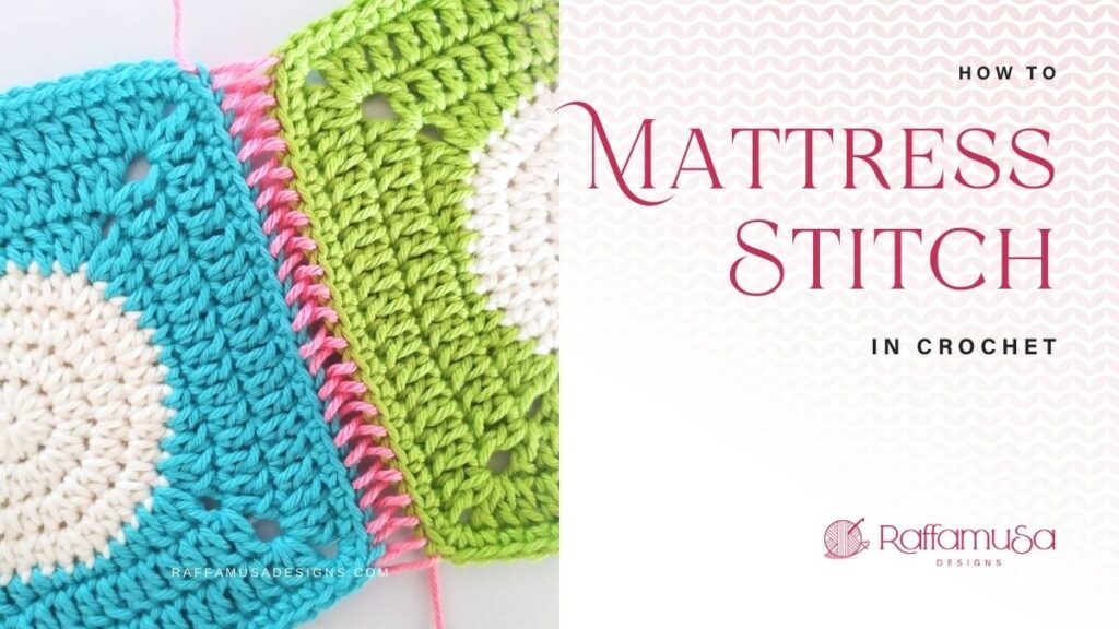 Crochet Invisible Seam - Mattress Stitch Tutorial - Raffamusa designs