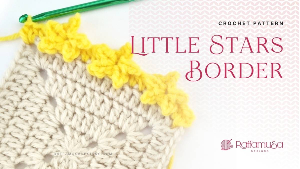 Little Stars Border Edging - Free Crochet Pattern - Raffamusa Designs