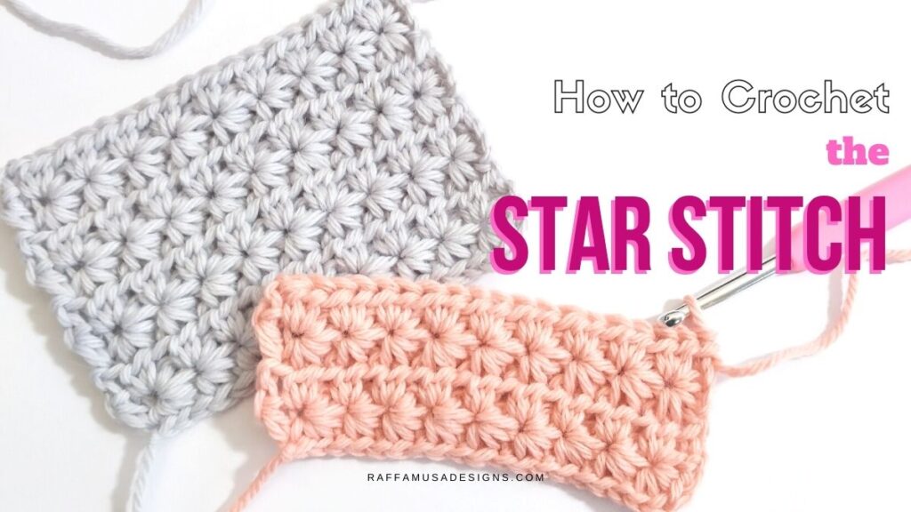 How to crochet the star stitch - Free Tutorial - Raffamusa Designs
