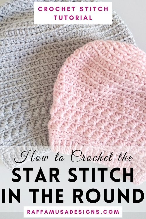 How to Crochet the Star Stitch In the Round - Free Tutorial - Raffamusa Designs