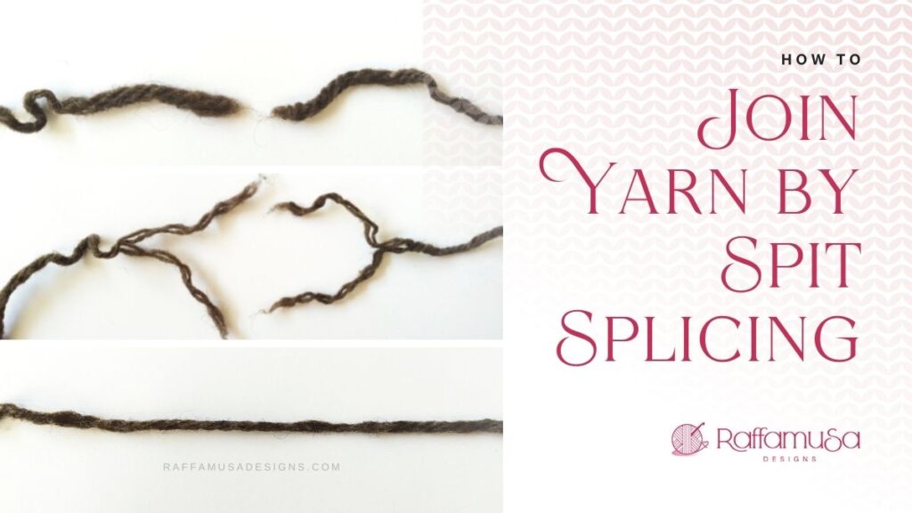 Spit Splicing Tutorial - Join a new yarn ball without knots or loose ends - Raffamusa Designs