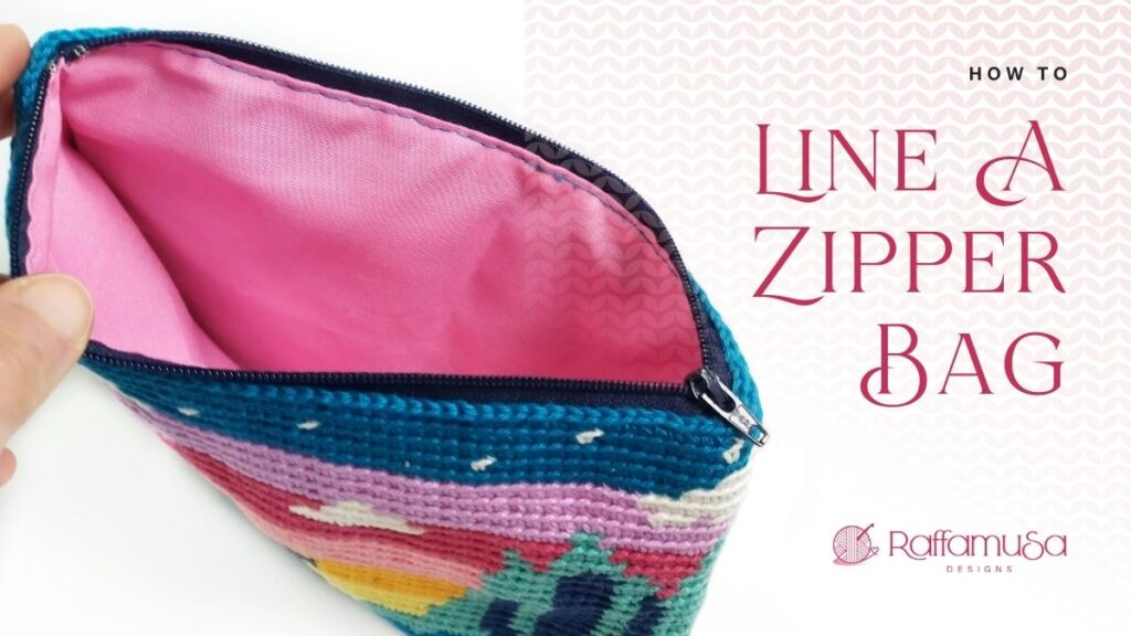 How to Line a Crochet Zipper Bag - Free Tutorial - Raffamusa Designs