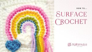 How to Surface Crochet - Step-by-Step Tutorial - Raffamusa Designs