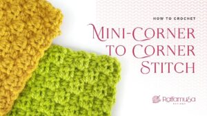 How to Crochet the Mini-C2C Stitch - Free Tutorial - Raffamusa Designs