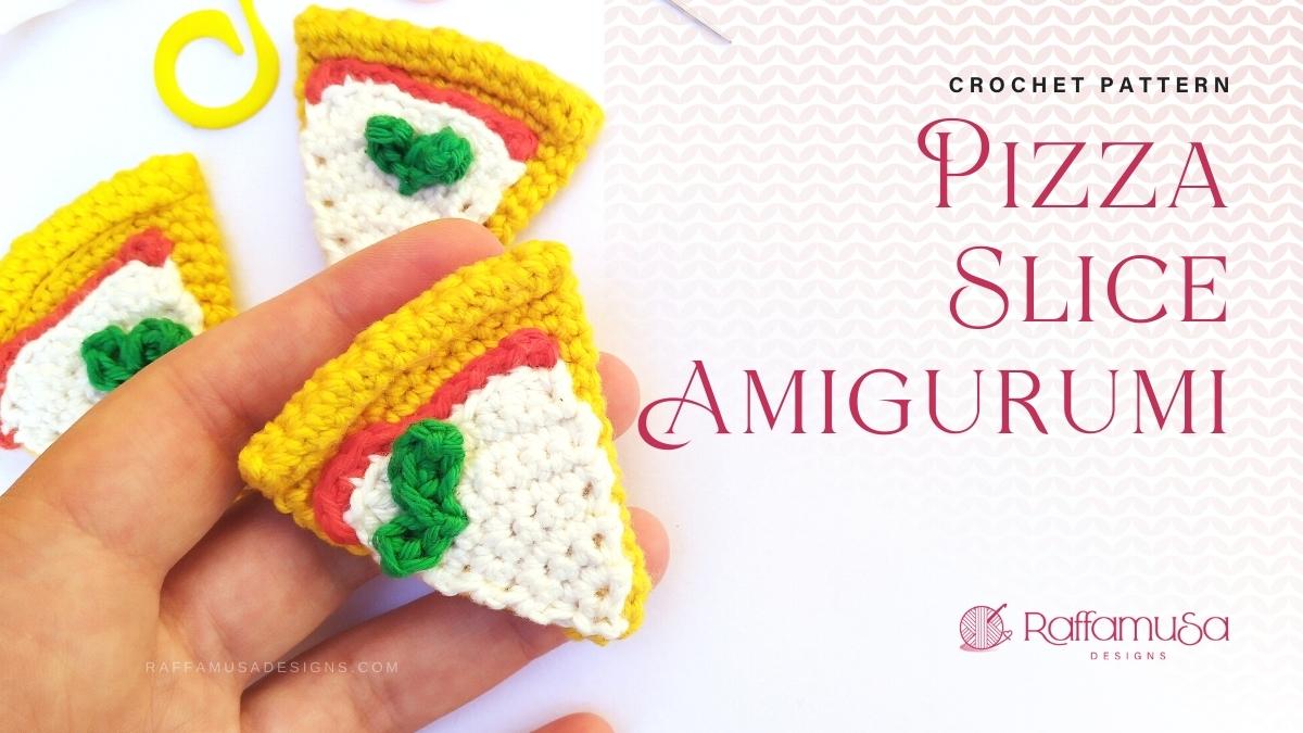 Pizza Slice Amigurumi - Free Crochet Pattern - Raffamusa Designs
