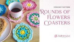 Rounds of Flowers Crochet Coasters - Free Pattern - Raffamusa Designs
