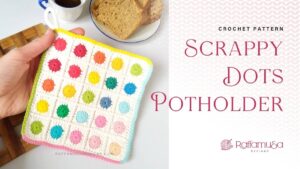Crochet Scrappy Dots Potholder - Free Pattern - Raffamusa Designs