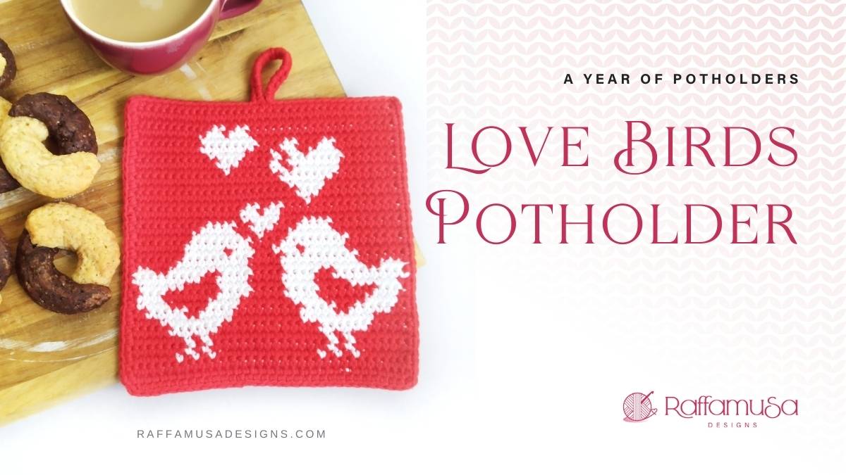 Love Birds Potholder - Free Tapestry Crochet Pattern - Raffamusa Designs