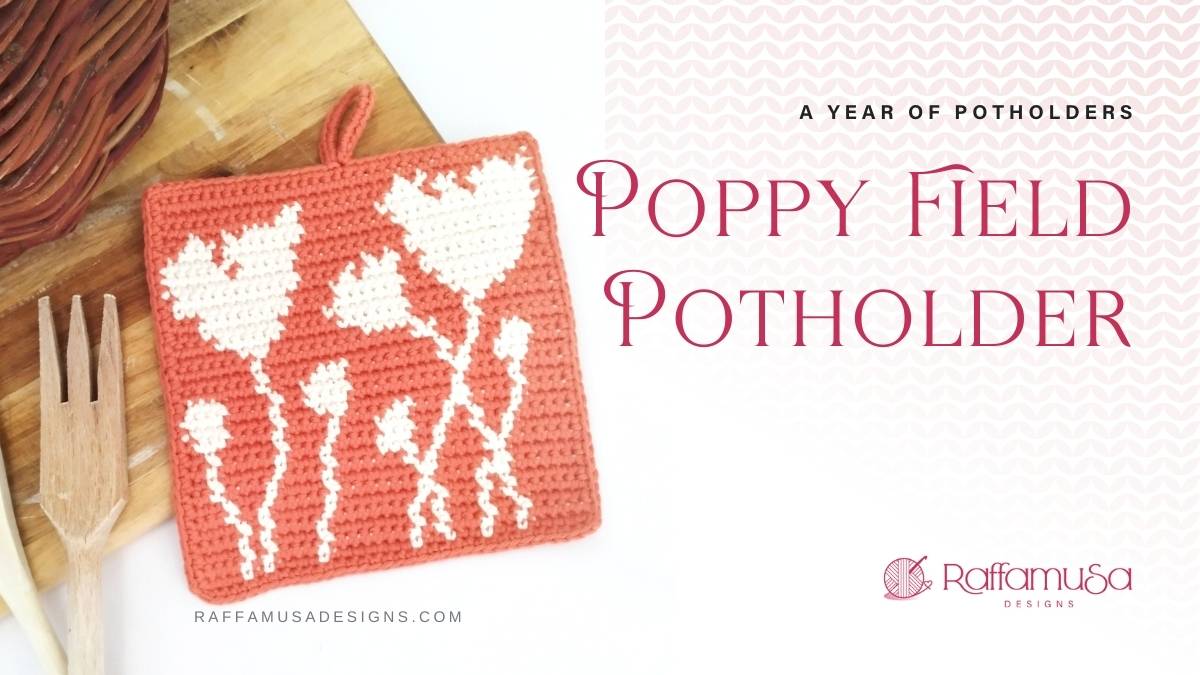 Poppy Field Potholder - Free Tapestry Crochet Pattern - Raffamusa Designs