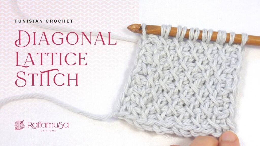 How to Crochet the Tunisian Crochet Diagonal Lattice Stitch - Free Tutorial - Raffamusa Designs