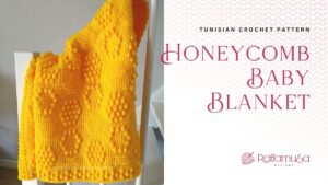 Tunisian Crochet Beehive Baby Blanket - Honeycomb Texture - Free Pattern - Raffamusa Designs