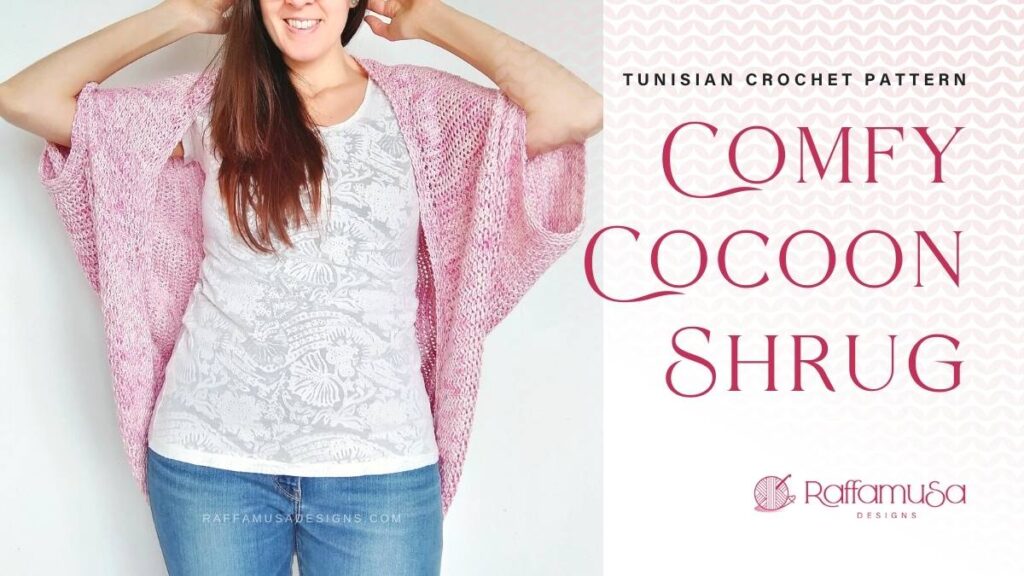 Tunisian Crochet Comfy Cocoon Shrug - Free Pattern - Raffamusa Designs