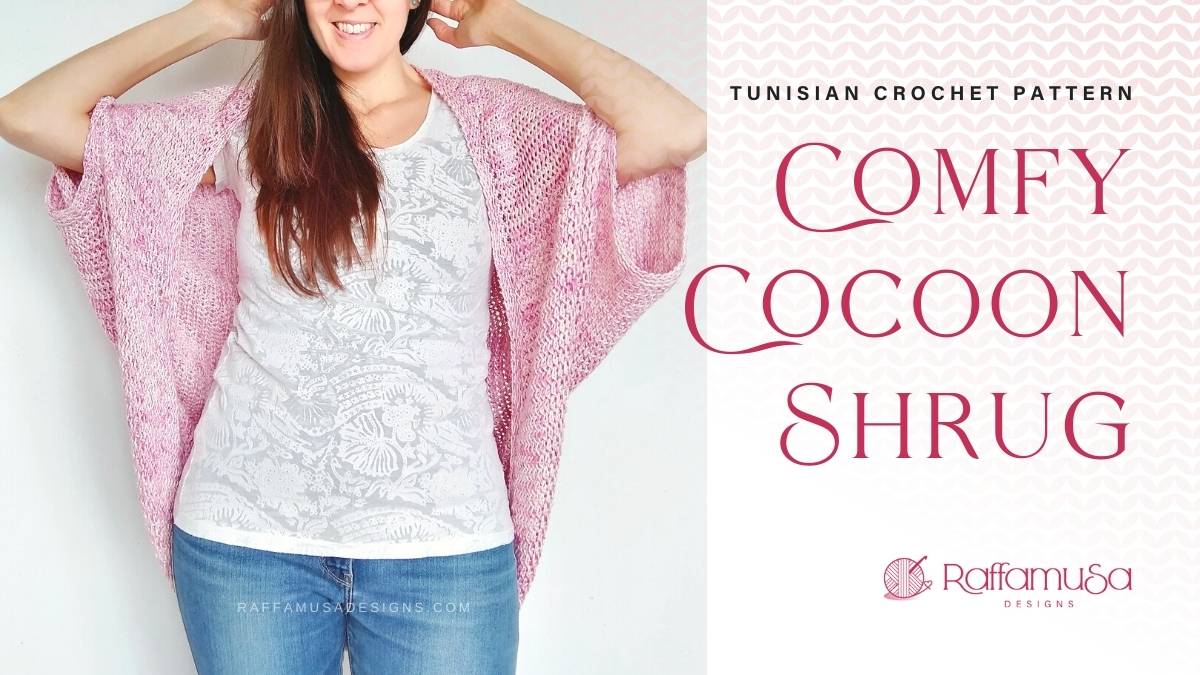 Tunisian Crochet Comfy Cocoon Shrug - Free Pattern - Raffamusa Designs