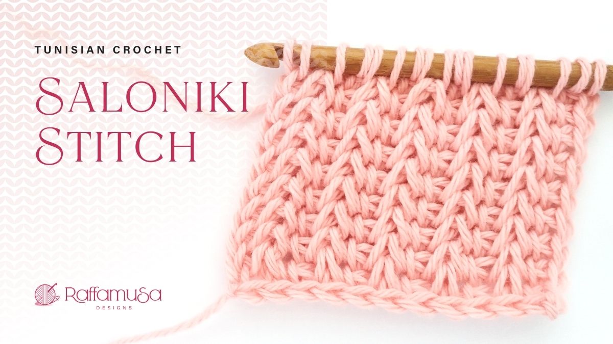 Tunisian Crochet Saloniki Stitch - Ribbed Texture - Free Tutorial - Raffamusa Designs