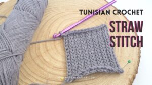 Tunisian Crochet Straw Stitch - Free Crochet Tutorial - Raffamusa Designs
